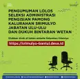 Pengumuman Lolos Seleksi Administrasi Pengisian Ulu-ulu dan Dukuh Bintaran Wetan