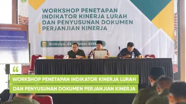 Workshop Penetapan Indikator Kinerja Lurah dan Penyusunan Dokumen Perjanjian Kinerja