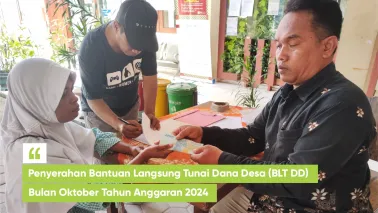 Penyaluran Bantuan Langsung Tunai Dana Desa (BLT-DD) Bulan Oktober 2024