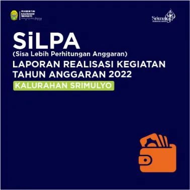 SiLPA (Sisa Lebih Perhitungan Anggaran) Tahun Anggaran 2022