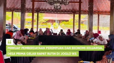 Perkuat Pemberdayaan Perempuan dan Ekonomi Keluarga, Desa Prima Gelar Rapat Rutin di Joglo IKS