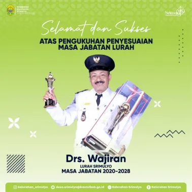 Pengukuhan Penyesuaian Bapak Drs. Wajiran Sebagai Lurah Srimulyo Masa Jabatan 8 Tahun 