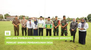Upacara Pembukaan TMMD di Kalurahan Srimulyo Perkuat Sinergi Pembangunan Desa