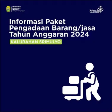 Informasi Paket Pengadaan Barang/Jasa Kalurahan Srimulyo Tahun Anggaran 2024
