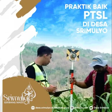 Praktik Baik PTSL di Desa Srimulyo, Desa Terbaik Partisipasi PTSL Tahun 2018