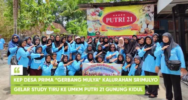 KEP Desa Prima “Gerbang Mulya” Kalurahan Srimulyo Gelar Study Tiru ke UMKM Putri 21 Gunung Kidul