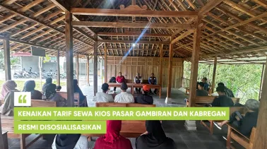 Kenaikan Tarif Sewa Kios Pasar Gambiran dan Kabregan Resmi Disosialisasikan
