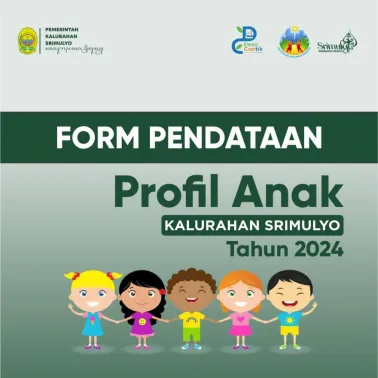 Form Pendataan Profil Anak Kalurahan Srimulyo - Program Desa Cantik Tahun 2024