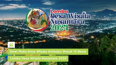 Selamat ! Desa Wisata Srimulyo Masuk 15 Besar Lomba Desa Wisata Nusantara 2024
