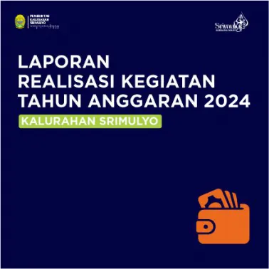 Laporan Realisasi Kegiatan Kalurahan Srimulyo Tahun Anggaran 2024