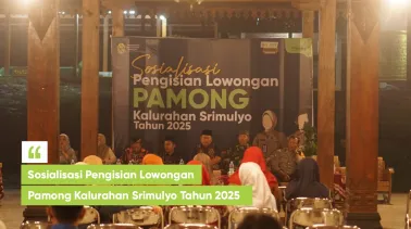 Sosialisasi Pengisian Lowongan Pamong Kalurahan Srimulyo Tahun 2025