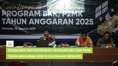 Sosialisasi dan Koordinasi Program BKK dan P2MK Tahun Anggaran 2025 di Kalurahan Srimulyo