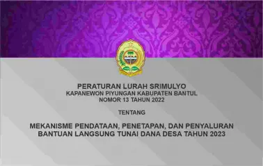 Peraturan Lurah Srimulyo Tentang Mekanisme Penetapan dan Penyaluran BLT DD Tahun 2023 